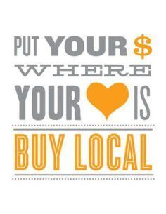 Put your money where your heart is, buy local, graphic