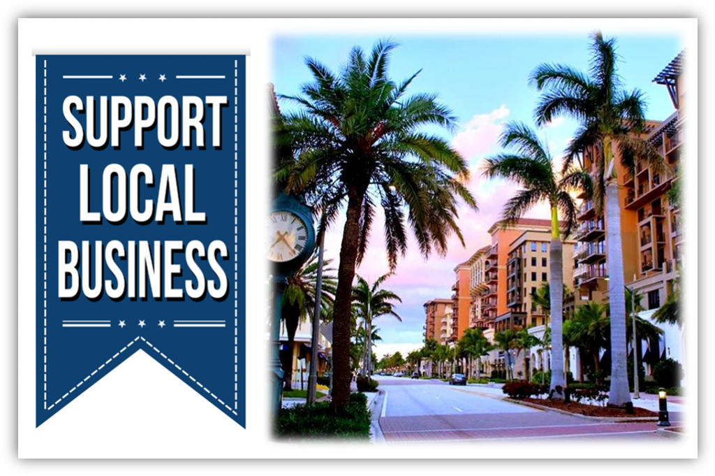 Support Local Business sign showing street in Boca Raton
